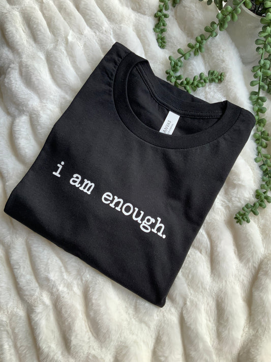 I Am Enough Short Sleeve T-shirt